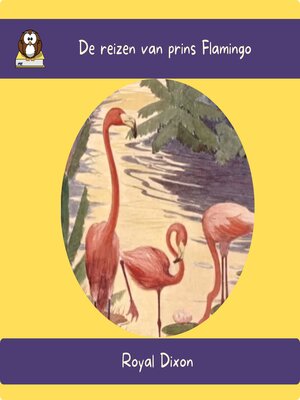 cover image of De reizen van prins Flamingo